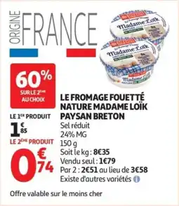 Auchan Le fromage fouetté nature madame loïk paysan breton offre