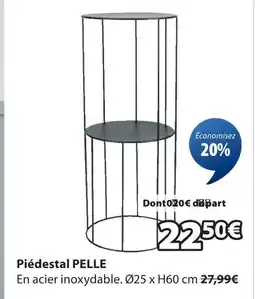 JYSK Piédestal pelle offre