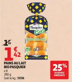 Auchan Pains au lait bio pasquier offre