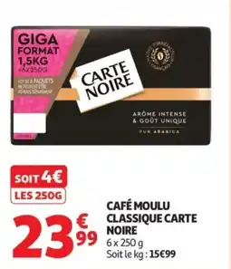 Auchan Café moulu classique carte noire offre