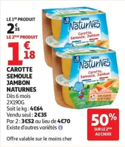 Auchan Carotte semoule jambon naturnes offre