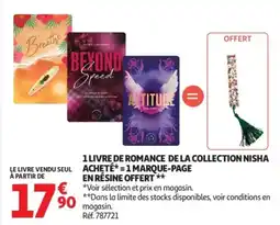 Auchan 1 livre de romance de la collection nisha acheté* = 1 marque-page en résine offert offre