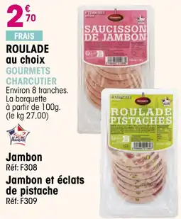 Croque Gel Roulade gourmets charcutier offre