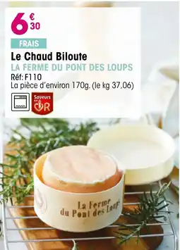 Croque Gel Le chaud biloute la ferme du pont des loups offre
