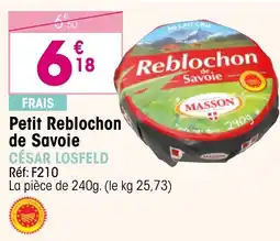 Croque Gel Petit reblochon de savoie césar losfeld offre