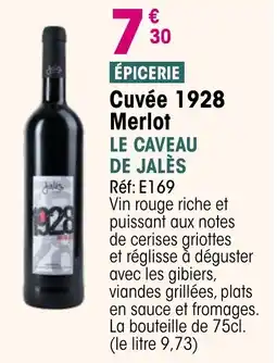Croque Gel Cuvée 1928 merlot le caveau de jalès offre