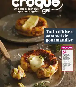 Croque Gel 2 Tatinflettes offre