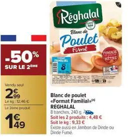Carrefour Market Blanc de poulet format familial reghalal offre