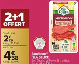 Carrefour Market Saucisson isla delice offre