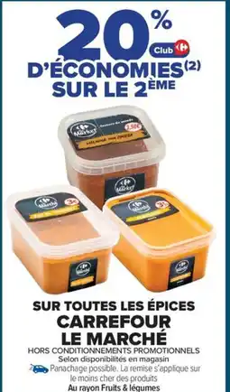Carrefour Market SUR TOUTES LES ÉPICES CARREFOUR LE MARCHÉ offre