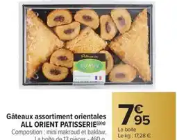 Carrefour Market Gâteaux assortiment orientales all orient patisserie offre