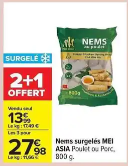 Carrefour Nems surgelés MEI ASIA Poulet ou Porc, 800 g offre