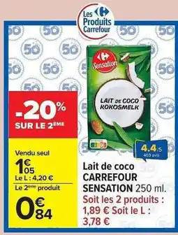 Carrefour Lait de coco CARREFOUR SENSATION offre