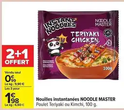 Carrefour Nouilles instantanées NOODLE MASTER offre