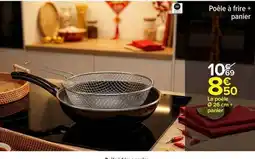 Carrefour Poêle à frire + panier offre