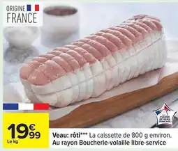 Carrefour Veau : rôti offre