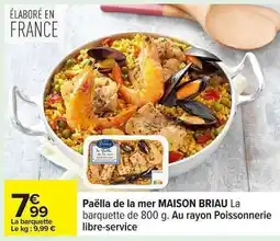Carrefour Paëlla de la mer MAISON BRIAU offre