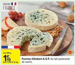 Carrefour Fourme d'Ambert A.O.P offre