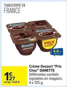 Carrefour Crème dessert Prix choc DANETTE offre