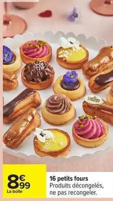 Carrefour 16 petits fours offre