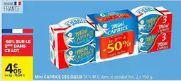 Carrefour Mini CAPRICE DES DIEUX offre