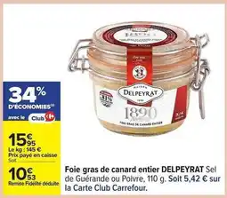Carrefour Foie Gras de Canard Entier Delpeyrat offre