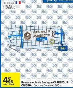 Carrefour Beurre Moulé de Bretagne Carrefour Original offre
