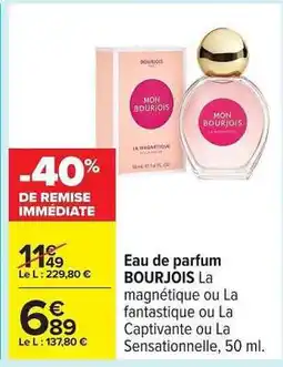 Carrefour Eau de parfum BOURJOIS offre