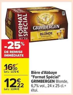Carrefour Bière d'Abbaye Format spécial GRIMBERGEN Blonde offre