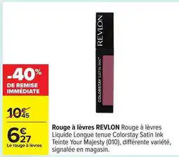 Carrefour Rouge à lèvres REVLON offre