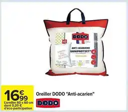 Carrefour Oreiller DODO Anti-acarien offre