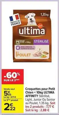 Carrefour Croquettes pour Petit Chien 10kg ULTIMA AFFINITY offre