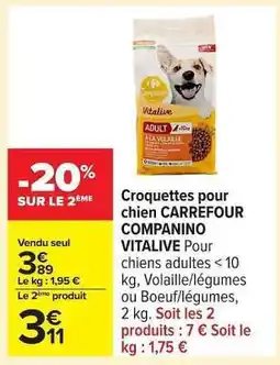Carrefour Croquettes pour chien CARREFOUR COMPANINO VITALIVE offre