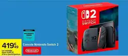 Carrefour Console Nintendo Switch 2 offre