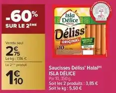 Carrefour Drive Isla délice - saucisses déliss' halal offre