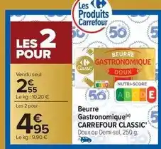 Carrefour Drive Carrefour classic - beurre gastronomique offre