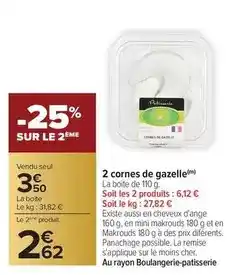 Carrefour Drive 2 cornes de gazelle offre