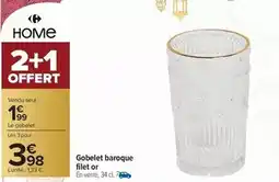 Carrefour Drive Gobelet baroque filet or offre
