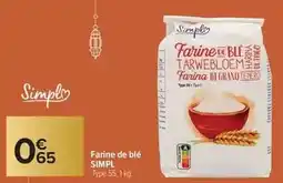 Carrefour Drive Simpl - farine de blé offre