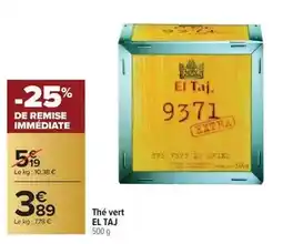 Carrefour Drive El taj - thé vert offre