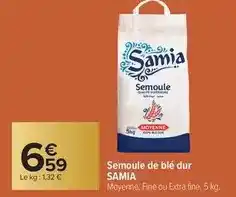 Carrefour Drive Samia - semoule de blé dur offre