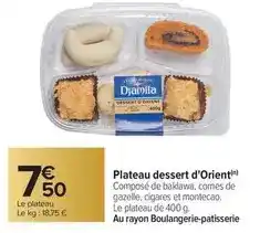 Carrefour Drive Les délices de djamila - plateau dessert d'orient offre