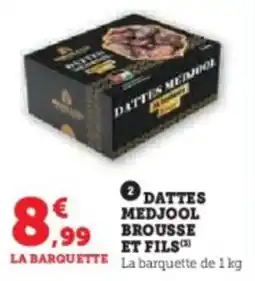 Super U Dattes medjool brousse et fils offre