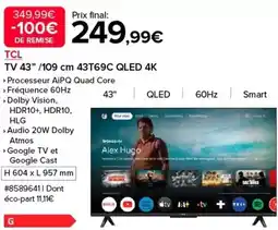Costco Tcl - tv 43 43t69c qled 4k offre