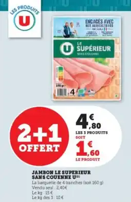 Super U Jambon le superieur sans couenne u offre