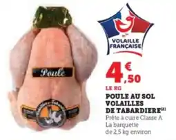 Super U Poule au sol volailles de tabardiere offre