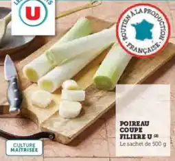 Super U Poireau coupe filiere u offre