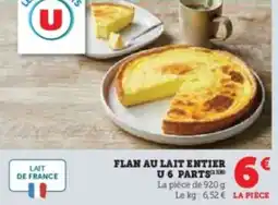 Super U Flan au lait entier u 6 parts offre