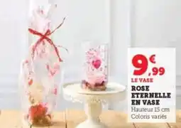 Super U Rose eternelle en vase offre