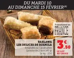 Hyper U Baklawa les delices de djamila offre
